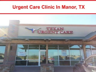 Urgent Care Clinic In Manor, TX  