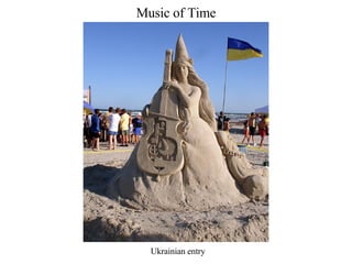 Music of Time Ukrainian entry 