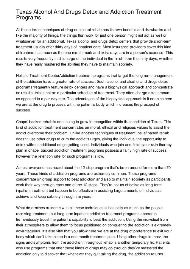 Texas Alcohol And Drugs Detox and Addiction Treatment
Programs
All these three techniques of drug or alcohol rehab has its...