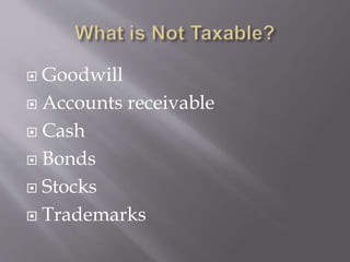  Goodwill
 Accounts receivable
 Cash
 Bonds
 Stocks
 Trademarks
 