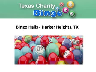 Bingo Halls - Harker Heights, TX
 