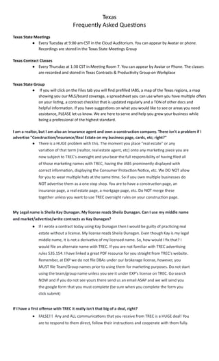 Texas
Frequently Asked Ques ons
Texas State Meetings
● Every Tuesday at 9:00 am CST in the Cloud Auditorium. You can appea...