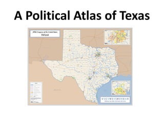 A Political Atlas of Texas
 