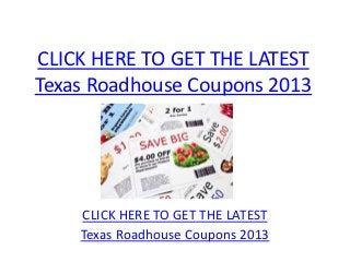 CLICK HERE TO GET THE LATEST
Texas Roadhouse Coupons 2013




    CLICK HERE TO GET THE LATEST
    Texas Roadhouse Coupons 2013
 