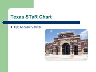 Texas STaR Chart ,[object Object]