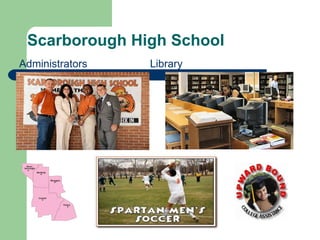 Scarborough High School Administrators  Library  