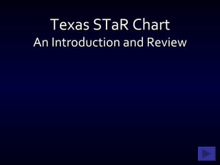Texas STaR Chart An Introduction and Review 