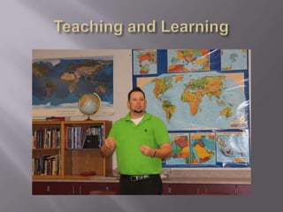 Teaching and Learning