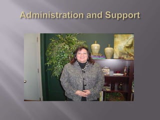 Administration and Support