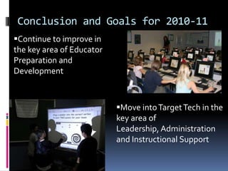 Key Area III - Leadership3 year score of 47: Indicates greatest strengthAreas to Celebrate:Leadership and Vision