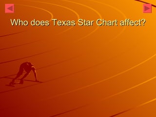 Who does Texas Star Chart affect? 