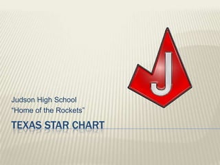 Texas star chart Judson High School “Home of the Rockets” 