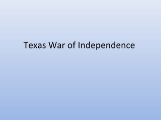 Texas War of Independence
 