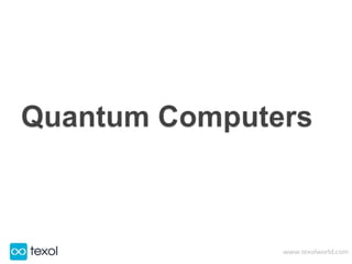 Quantum Computers- How do quantum computers work | PPTX