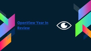 OpenView Year In
Review
 