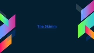 The Skimm
 