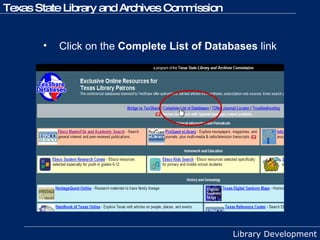 Click on the  Complete List of Databases  link 