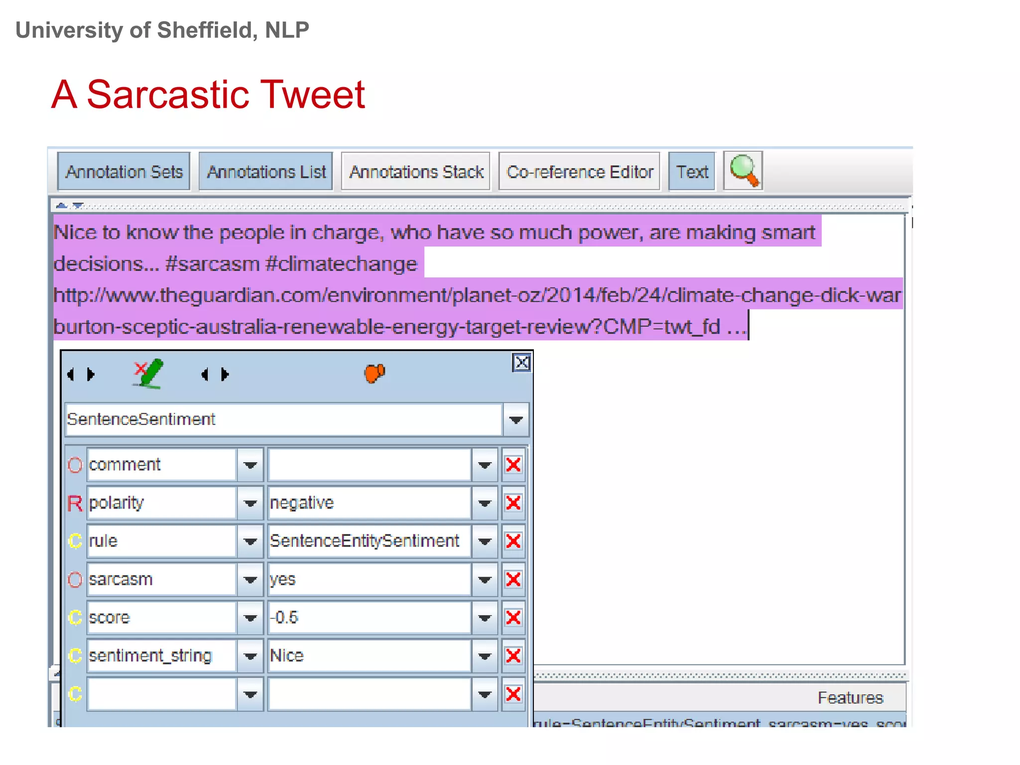 University of Sheffield, NLP
A Sarcastic Tweet
 