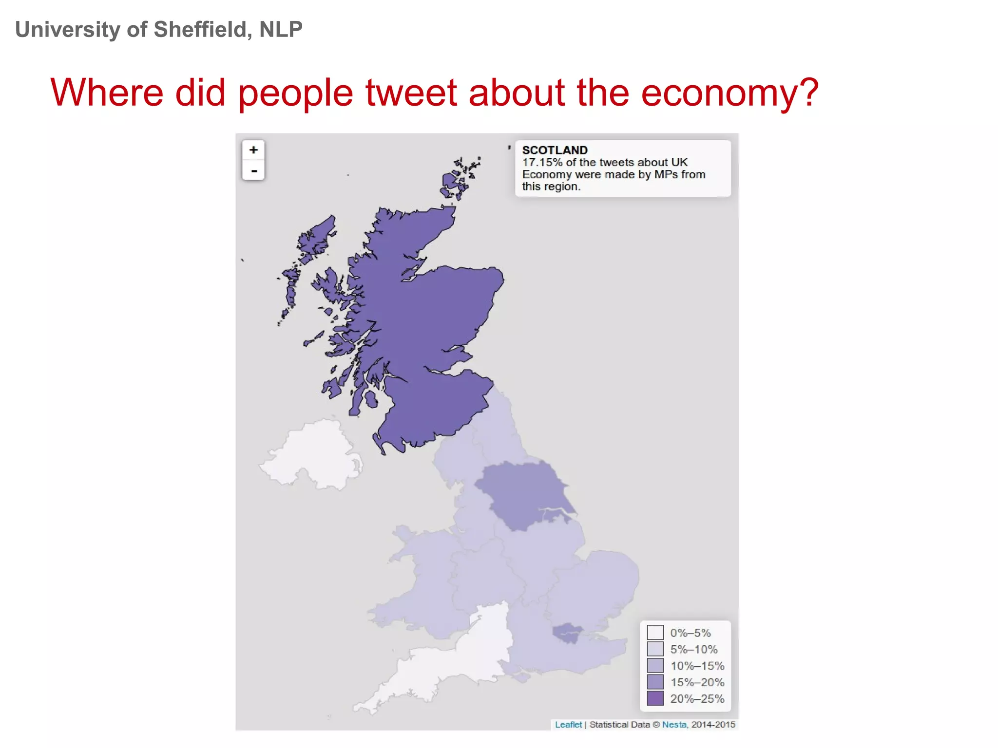 University of Sheffield, NLP
Where did people tweet about the economy?
 
