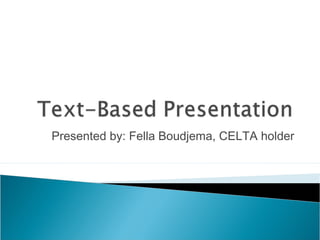 Text based Presentation Technique for ESL teachers | PPT | Educational ...