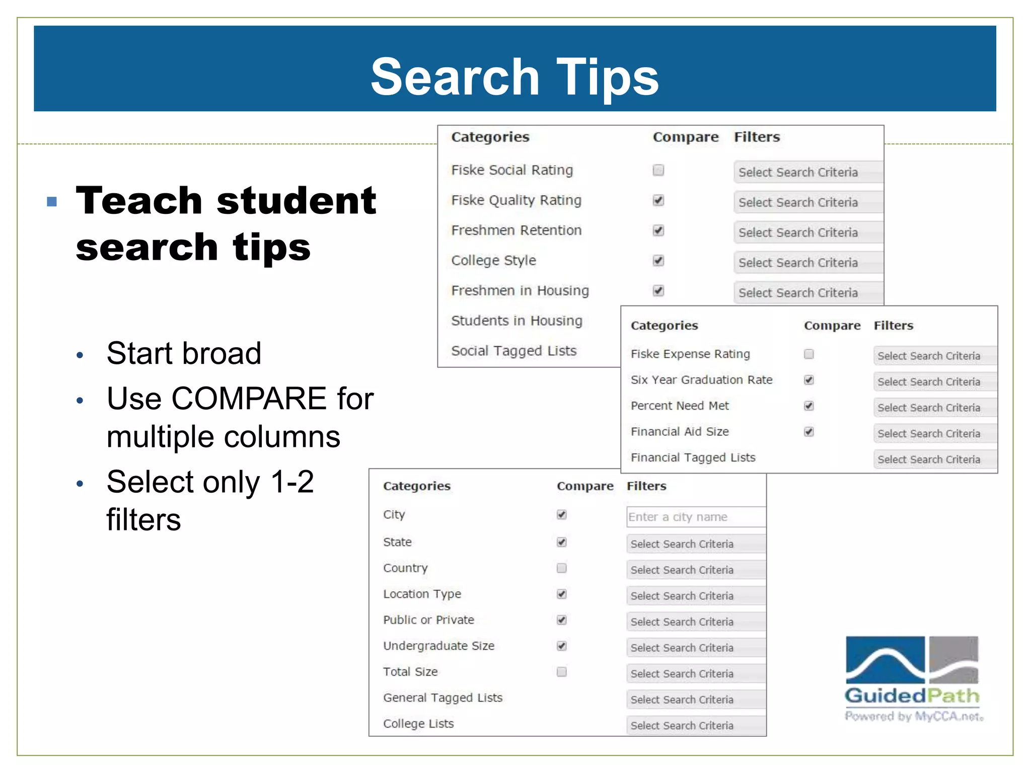 Search Tips
 Teach student
search tips
• Start broad
• Use COMPARE for
multiple columns
• Select only 1-2
filters
 