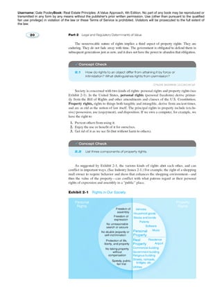 Username: Gale PooleyBook: Real Estate Principles: A Value Approach, 4th Edition. No part of any book may be reproduced or 
transmitted in any form by any means without the publisher's prior written permission. Use (other than pursuant to the qualified 
fair use privilege) in violation of the law or these Terms of Service is prohibited. Violators will be prosecuted to the full extent of 
the law. 
2776258 2014/09/01 213.184.181.65 
 