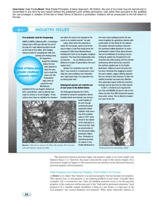 Username: Gale PooleyBook: Real Estate Principles: A Value Approach, 4th Edition. No part of any book may be reproduced or 
transmitted in any form by any means without the publisher's prior written permission. Use (other than pursuant to the qualified 
fair use privilege) in violation of the law or these Terms of Service is prohibited. Violators will be prosecuted to the full extent of 
the law. 
 