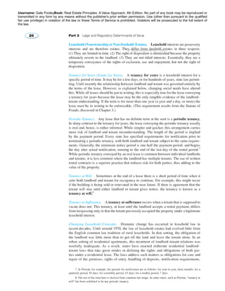 Username: Gale PooleyBook: Real Estate Principles: A Value Approach, 4th Edition. No part of any book may be reproduced or 
transmitted in any form by any means without the publisher's prior written permission. Use (other than pursuant to the qualified 
fair use privilege) in violation of the law or these Terms of Service is prohibited. Violators will be prosecuted to the full extent of 
the law. 
2776258 2014/09/01 94.77.202.2 
 