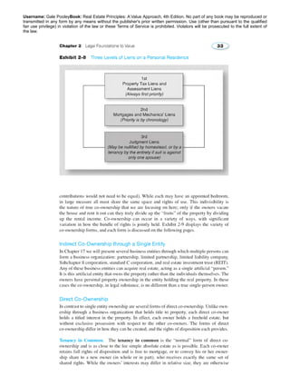 Username: Gale PooleyBook: Real Estate Principles: A Value Approach, 4th Edition. No part of any book may be reproduced or 
transmitted in any form by any means without the publisher's prior written permission. Use (other than pursuant to the qualified 
fair use privilege) in violation of the law or these Terms of Service is prohibited. Violators will be prosecuted to the full extent of 
the law. 
 
