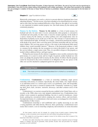 Username: Gale PooleyBook: Real Estate Principles: A Value Approach, 4th Edition. No part of any book may be reproduced or 
transmitted in any form by any means without the publisher's prior written permission. Use (other than pursuant to the qualified 
fair use privilege) in violation of the law or these Terms of Service is prohibited. Violators will be prosecuted to the full extent of 
the law. 
 
