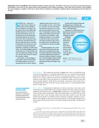 Username: Gale PooleyBook: Real Estate Principles: A Value Approach, 4th Edition. No part of any book may be reproduced or 
transmitted in any form by any means without the publisher's prior written permission. Use (other than pursuant to the qualified 
fair use privilege) in violation of the law or these Terms of Service is prohibited. Violators will be prosecuted to the full extent of 
the law. 
 