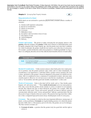 Username: Gale PooleyBook: Real Estate Principles: A Value Approach, 4th Edition. No part of any book may be reproduced or 
transmitted in any form by any means without the publisher's prior written permission. Use (other than pursuant to the qualified 
fair use privilege) in violation of the law or these Terms of Service is prohibited. Violators will be prosecuted to the full extent of 
the law. 
2776258 2014/09/13 2.89.220.176 
 