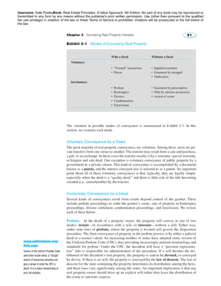Username: Gale PooleyBook: Real Estate Principles: A Value Approach, 4th Edition. No part of any book may be reproduced or 
transmitted in any form by any means without the publisher's prior written permission. Use (other than pursuant to the qualified 
fair use privilege) in violation of the law or these Terms of Service is prohibited. Violators will be prosecuted to the full extent of 
the law. 
 