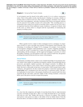 Username: Gale PooleyBook: Real Estate Principles: A Value Approach, 4th Edition. No part of any book may be reproduced or 
transmitted in any form by any means without the publisher's prior written permission. Use (other than pursuant to the qualified 
fair use privilege) in violation of the law or these Terms of Service is prohibited. Violators will be prosecuted to the full extent of 
the law. 
 