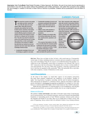 Username: Gale PooleyBook: Real Estate Principles: A Value Approach, 4th Edition. No part of any book may be reproduced or 
transmitted in any form by any means without the publisher's prior written permission. Use (other than pursuant to the qualified 
fair use privilege) in violation of the law or these Terms of Service is prohibited. Violators will be prosecuted to the full extent of 
the law. 
2776258 2014/09/13 2.89.220.176 
 