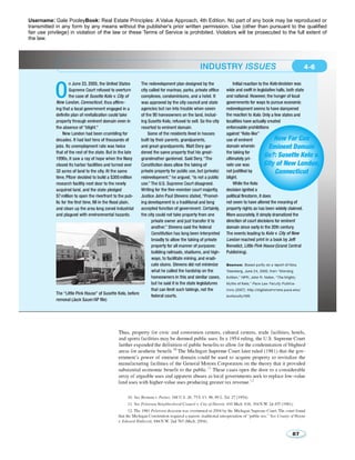 Username: Gale PooleyBook: Real Estate Principles: A Value Approach, 4th Edition. No part of any book may be reproduced or 
transmitted in any form by any means without the publisher's prior written permission. Use (other than pursuant to the qualified 
fair use privilege) in violation of the law or these Terms of Service is prohibited. Violators will be prosecuted to the full extent of 
the law. 
 