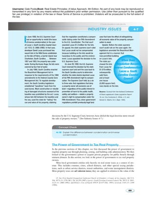 Username: Gale PooleyBook: Real Estate Principles: A Value Approach, 4th Edition. No part of any book may be reproduced or 
transmitted in any form by any means without the publisher's prior written permission. Use (other than pursuant to the qualified 
fair use privilege) in violation of the law or these Terms of Service is prohibited. Violators will be prosecuted to the full extent of 
the law. 
2776258 2014/09/13 2.89.220.176 
 