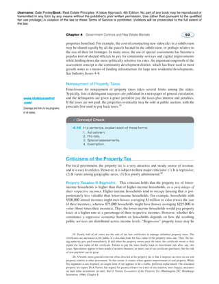Username: Gale PooleyBook: Real Estate Principles: A Value Approach, 4th Edition. No part of any book may be reproduced or 
transmitted in any form by any means without the publisher's prior written permission. Use (other than pursuant to the qualified 
fair use privilege) in violation of the law or these Terms of Service is prohibited. Violators will be prosecuted to the full extent of 
the law. 
 