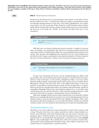 Username: Gale PooleyBook: Real Estate Principles: A Value Approach, 4th Edition. No part of any book may be reproduced or 
transmitted in any form by any means without the publisher's prior written permission. Use (other than pursuant to the qualified 
fair use privilege) in violation of the law or these Terms of Service is prohibited. Violators will be prosecuted to the full extent of 
the law. 
 