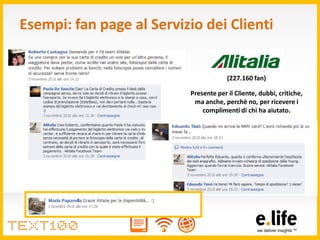 Esempi: fan page al Servizio dei Clienti


                                       (227.160 fan)

                         ...