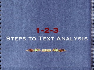 1-2-3 Steps to Text Analysis 