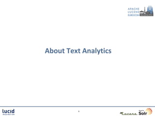 About Text Analytics




          5
 