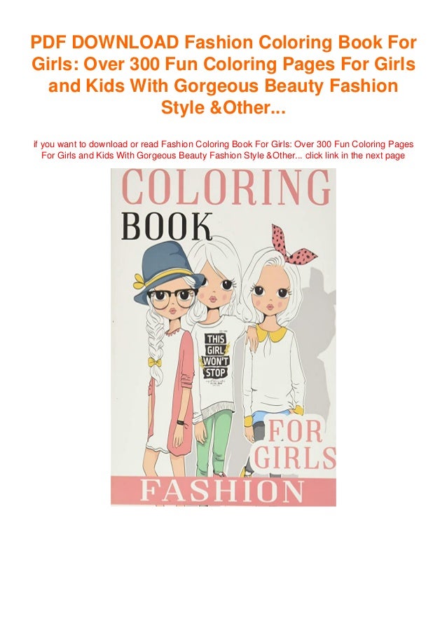 Textbook Fashion Coloring Book For Girls Over 300 Fun Coloring Page slideshare