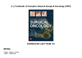 [+] Textbook of Complex General Surgical Oncology [PDF]
DONWLOAD LAST PAGE !!!!
DETAIL
Downlaod Textbook of Complex General Surgical Oncology (Shane Y. Morita) Free Online
Author : Shane Y. Moritaq
Pages : 1888 pagesq
 