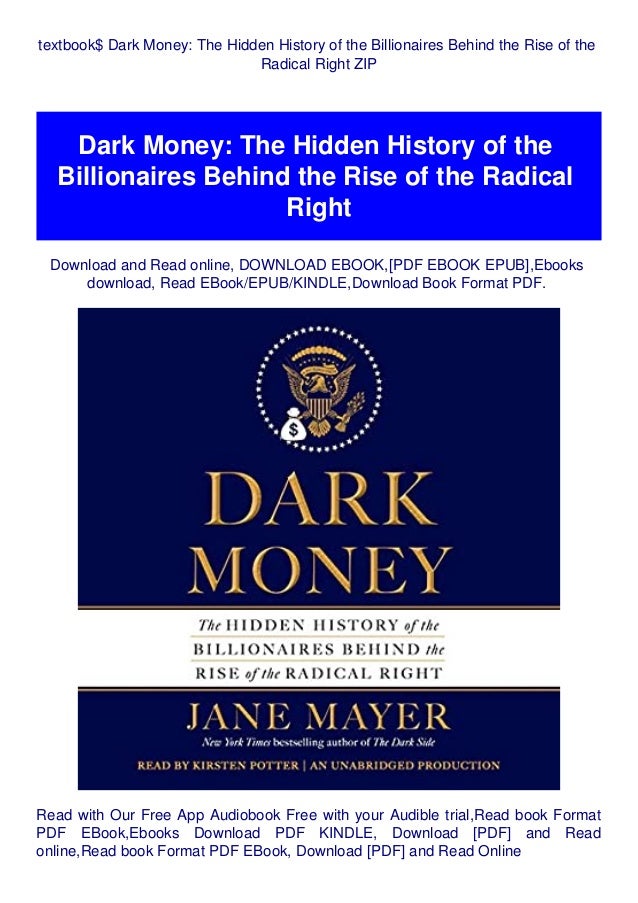 Textbook Dark Money The Hidden History Of The Billionaires Behind Th