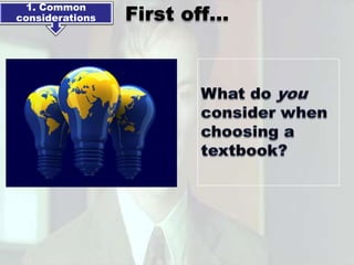First off…
  1. Common
considerations
 