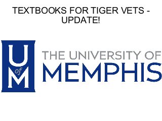 TEXTBOOKS FOR TIGER VETS -
UPDATE!
 