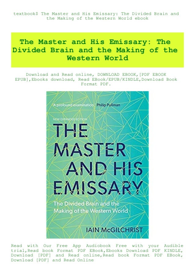 textbook The Master and His Emissary The Divided Brain and the Making of the Western World ebook