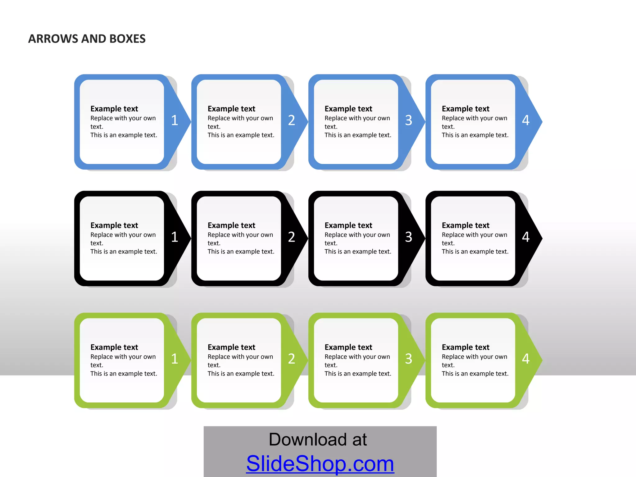 ARROWS AND BOXES Example text Replace with your own text.  This is an example text.  1 Example text Replace with your own text.  This is an example text.  2 Example text Replace with your own text.  This is an example text.  3 Example text Replace with your own text.  This is an example text.  4 Example text Replace with your own text.  This is an example text.  1 Example text Replace with your own text.  This is an example text.  2 Example text Replace with your own text.  This is an example text.  3 Example text Replace with your own text.  This is an example text.  4 Example text Replace with your own text.  This is an example text.  1 Example text Replace with your own text.  This is an example text.  2 Example text Replace with your own text.  This is an example text.  3 Example text Replace with your own text.  This is an example text.  4 