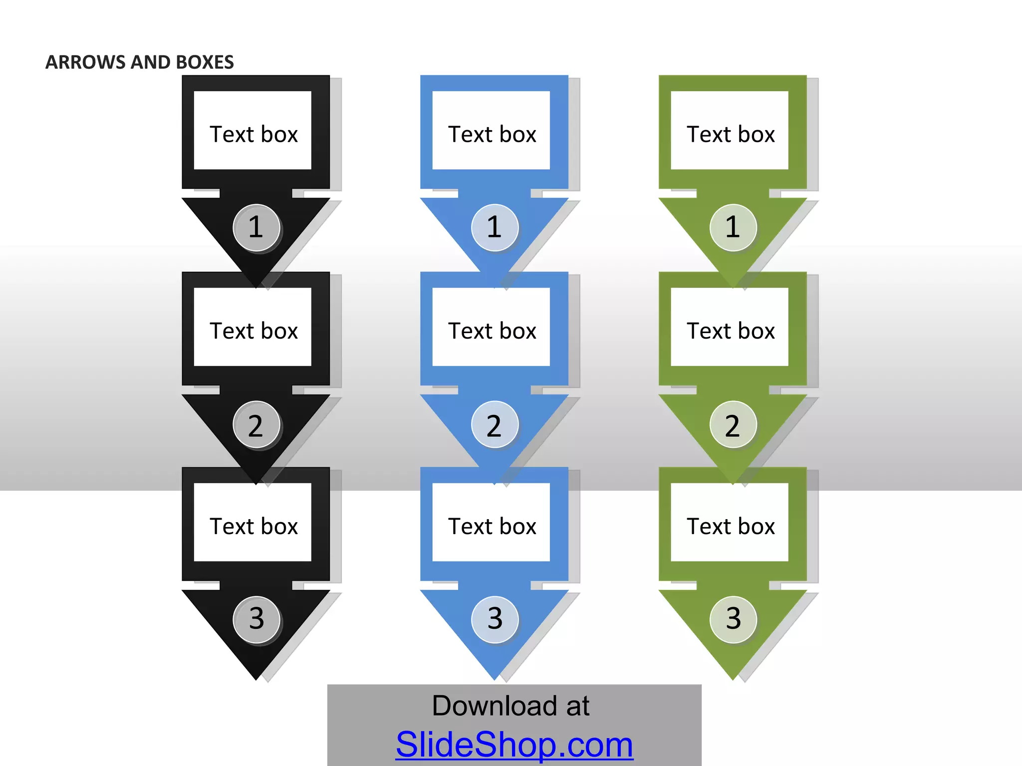 ARROWS AND BOXES 3 Text   box 2 Text   box 1 Text   box 3 Text   box 2 Text   box 1 Text   box 3 Text   box 2 Text   box 1 Text   box 